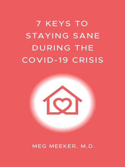 Title details for 7 Keys to Staying Sane During the COVID-19 Crisis by Meg Meeker - Wait list